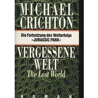 Vergessene Welt - " The lost World " - Michael: Crichton