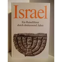 Israel. Ein Reiseführer durch dreitausend Jahre - Hans Kühner und David Harris