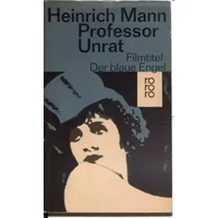 Heinrich Mann: Professor Unrat - Heinrich Mann