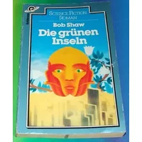 Die grünen Inseln (Bob Shaw) - Bob Shaw