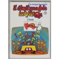Il etait une fois la vie 12; l'ouie - Barillé Albert