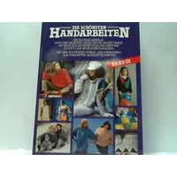 Die schönsten Handarbeiten Band III. Schicke Sachen zum Selbermachen für die ganze Familie. 200 Ideen für Anfänger, Fortgeschrittene und