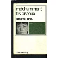 MECHAMMENT LES OISEAUX- ENVOI DE L AUTEUR - PROU SUZANNE.