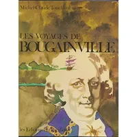 LES VOYAGES DE BOUGAINVILLE - TOUCHARD MICHEL-CLAUDE
