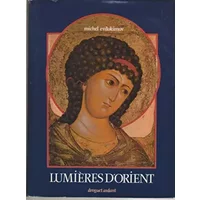 LUMIERES D'ORIENT. - michel evdokimov
