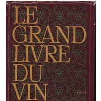 LE GRAND LIVRE DU VIN - Collectif