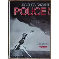 Pouce! dessins paru dans le point - FAIZANT JACQUES