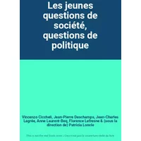 Les jeunes questions de société, questions de politique