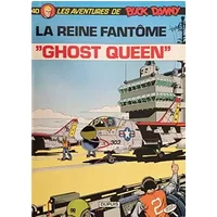 LES AVENTURES DE BUCK DANNY N°40. LA REINE FANTOME "GHOST QUEEN" - CHARLIER J.-M ET HUBINON V.