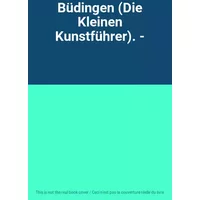 Büdingen (Die Kleinen Kunstführer). -