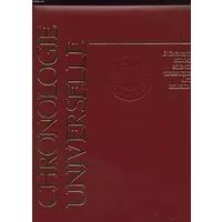 CHRONOLOGIE UNIVERSELLE. EVENEMENTS HOMMES SCIENCES TECHNIQUES ARTS RELIGIONS. - DE LA BROSSE OLIVIER