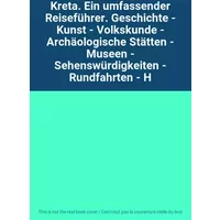 Kreta. Ein umfassender Reiseführer. Geschichte