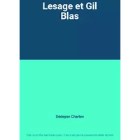 Lesage et Gil Blas - Dédeyan Charles