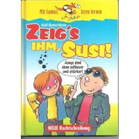Zeig´s ihm, Susi! - Mit Comics lesen lernen - Ab 8 Jahre