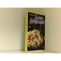 Kochen leicht gemacht - Franz Maier-Bruck