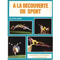 A la découverte du sport.