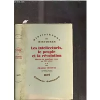 Les Intellectuels le Peuple et la Revolution: Historie du Populisme Russe au XIX Siecle - VENTURI (Franco).