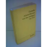 Deutsche Arbeiterliteratur von den Anfängen bis 1914 - bernd-witte
