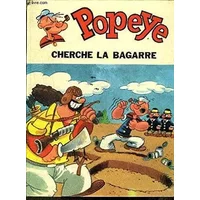 Popeye cherche la bagarre - E. Segar