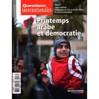 Printemps arabe et démocratie ( Questions internationales n° 53) - Collectif