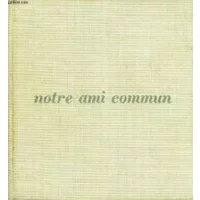 NOTRE AMI COMMUN - CALMELS Mgr NORBERT