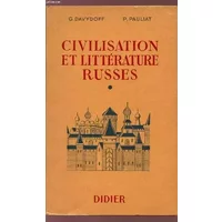 CIVILISATION ET LITTERATURE RUSSES - 2nde, 1ère ET CLASSES DE TERMINALES.