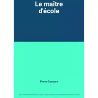 Le maître d'école - Pierre Gamarra