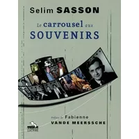 le carrousel aux souvenirs - selim sasson