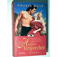 Heißes Versprechen - Roman - Amanda Quick