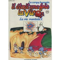 Il était une fois la vie; le squelette tome 3 - Albert Barille