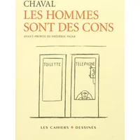 Les hommes sont des cons - Chaval, Frédéric Pajak