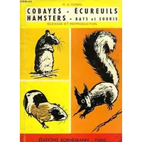 COBAYES, ECUREUILS, HAMSTERS, RATS ET SOURIS - ROBIN R. A.