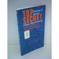 Rodney G. Minott: Top Secret - Hitlers Alpenfestung