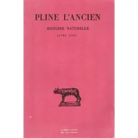 Pline l'Ancien / Histoire naturelle / Livre XVIII