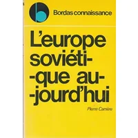 L'Europe soviétique aujourd'hui - CARRIERE PIERRE