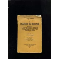 LA PRATIQUE DU MASSAGE - MANUEL - DR M. DE FRUMERI