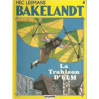 Bakelandt 4 La Trahison d'ULM - Hec Leemans