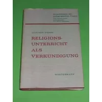 Religionsunterricht als Verkündigung Ein Handbuch d. kathol. Religionsunterri... - noname
