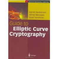 guide-to-elliptic-curve-cryptography - darrel-hankerson