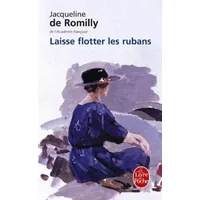 Laisse flotter les rubans de Romilly. Jacqueline de (2001) Poche - De Romilly