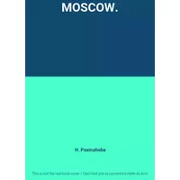 MOSCOW. - H. Paxmahoba