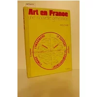 Art en France. Une nouvelle génération - CLAIR Jean
