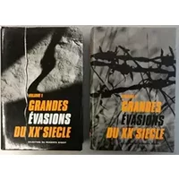 Grandes évasions du XX e siècle. En 2 volumes. Editions Sélection du Reader's Digest. 1984. (Evasions, Guerre de 1939-1945) - GRANDES EVASIONS DU XX