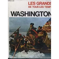 WASHINGTON / COLLECTION "LES GRANDS DE TOUS LES TEMPS". - RIVOIRE M./ COLLECTIF