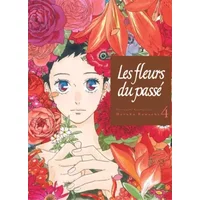 Les fleurs du passé T04 (04) - Haruka Kawachi, Clair Obscur, Misato Raillard