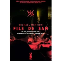 Fils de Sam - Michaël Mention, Stéphane Bourgoin