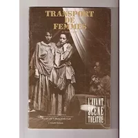 L'avant-scène théâtre 806 : Transport de femmes de Steve Gooch - Steve Gooch