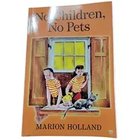 No Children, No Pets - Marion Holland