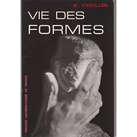 Vie des formes - H. Focillon