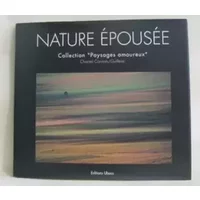 Nature épousée - Connan Chantal/guillevic